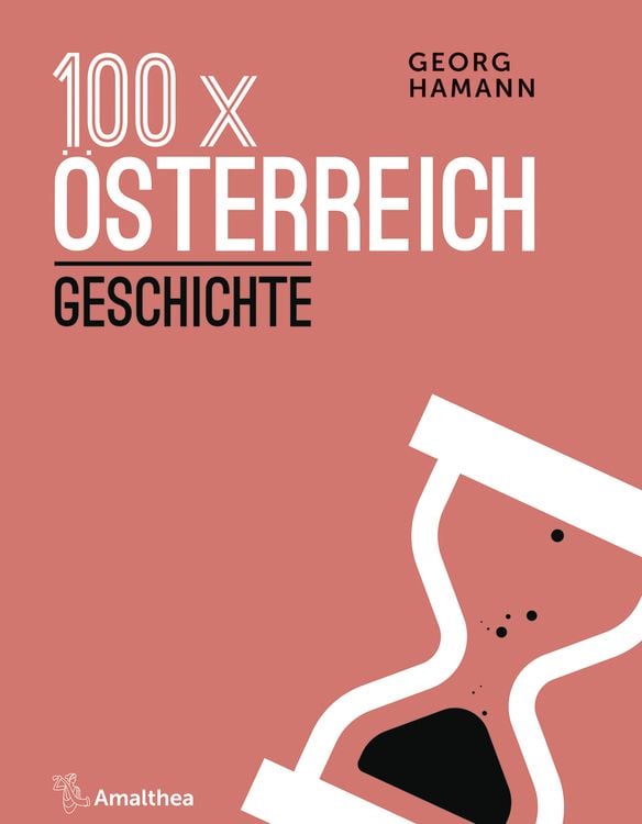 Produktbild: 100 x Österreich: Geschichte