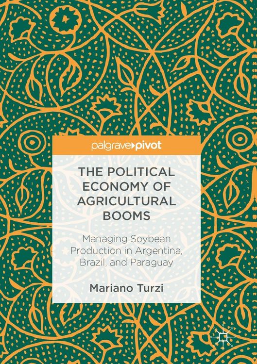Produktbild: The Political Economy of Agricultural Booms