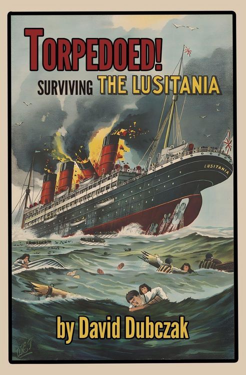 Produktbild: Torpedoed! Surviving the Lusitania