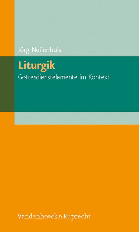 Produktbild: Liturgik &ndash; Gottesdienstelemente im Kontext
