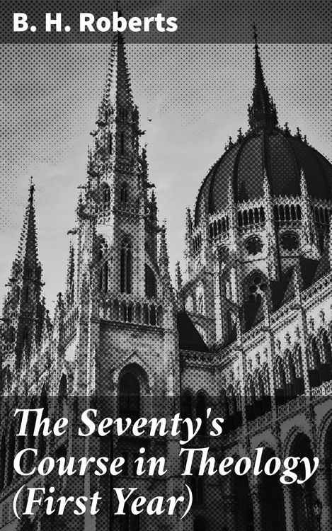 Produktbild: The Seventy's Course in Theology (First Year)