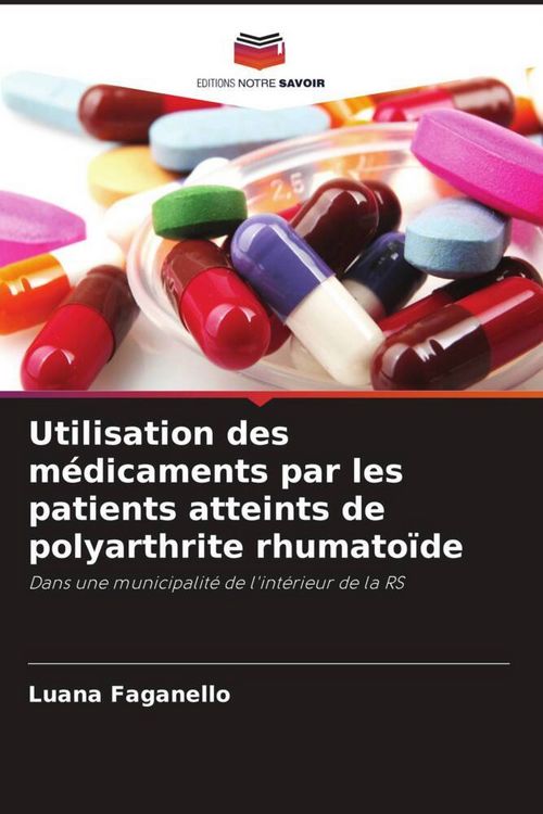 Produktbild: Utilisation des m&eacute;dicaments par les patients atteints de polyarthrite rhumato&iuml;de
