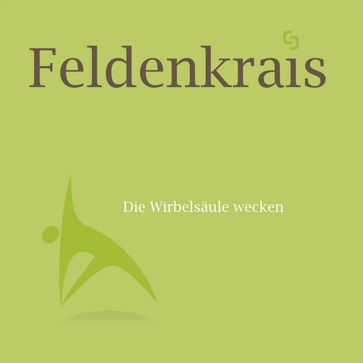 Produktbild: Feldenkrais - Die Wirbels&auml;ule wecken