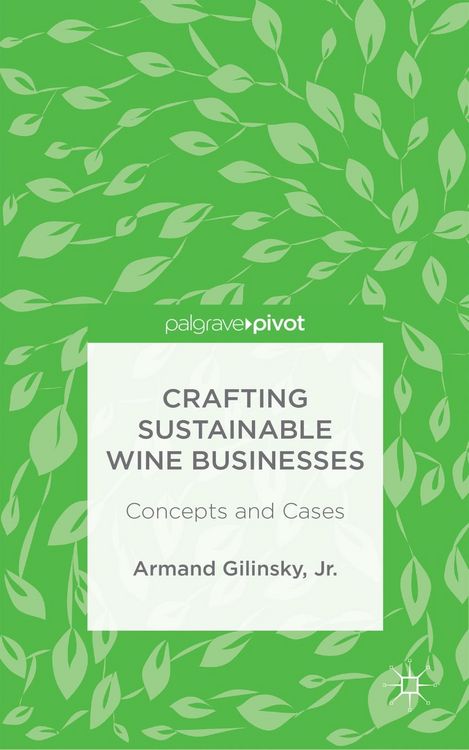 Produktbild: Crafting Sustainable Wine Businesses: Concepts and Cases