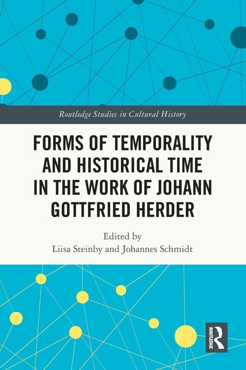 Produktbild: Forms of Temporality and Historical Time in the Work of Johann Gottfried Herder