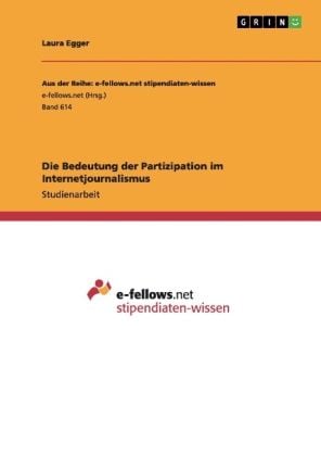 Produktbild: Die Bedeutung der Partizipation im Internetjournalismus
