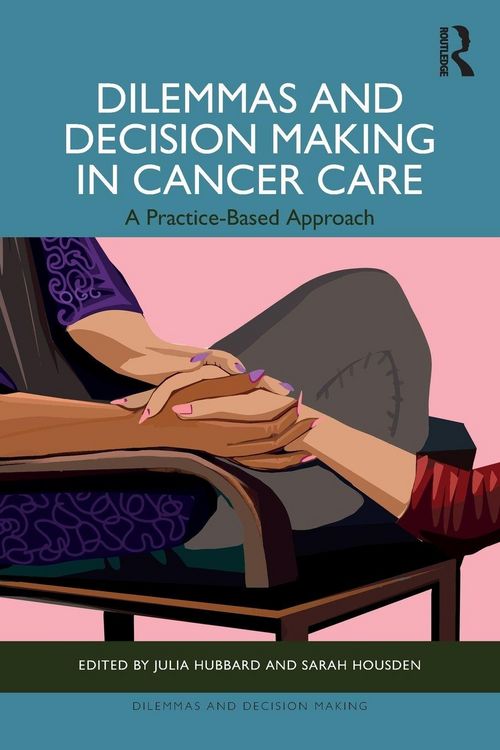 Produktbild: Dilemmas and Decision Making in Cancer Care