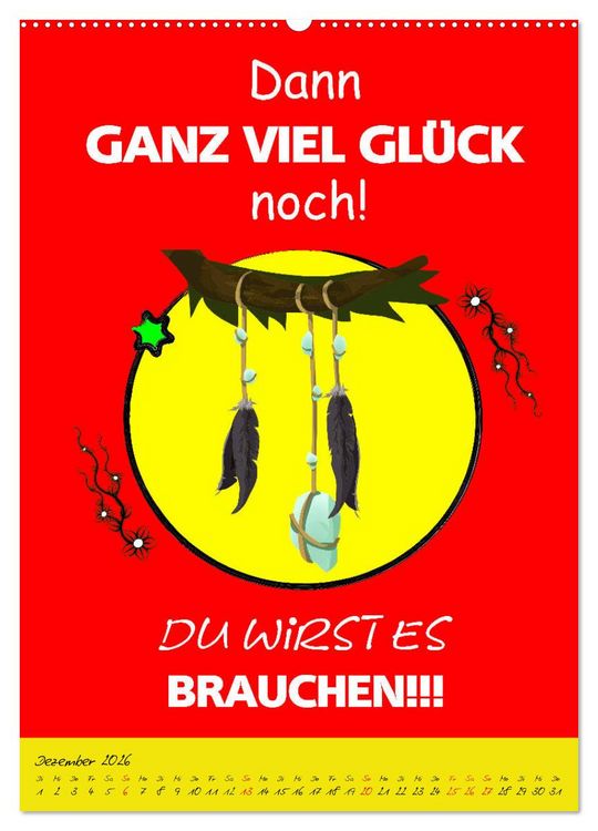 Produktbild: L&auml;uft&acute;s noch nicht beschissen genug? Dann hilft der Anti-Gl&uuml;cks-Kalender! (hochwertiger Premium Wandkalender 2026 DIN A2 hoch), Kunstdruck in Hochglanz