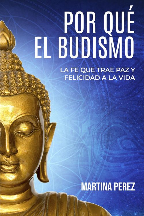 Produktbild: Por qu&eacute; el budismo: La fe que trae paz y felicidad a la vida