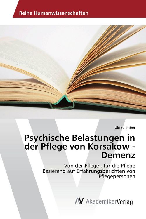 Produktbild: Psychische Belastungen in der Pflege von Korsakow - Demenz