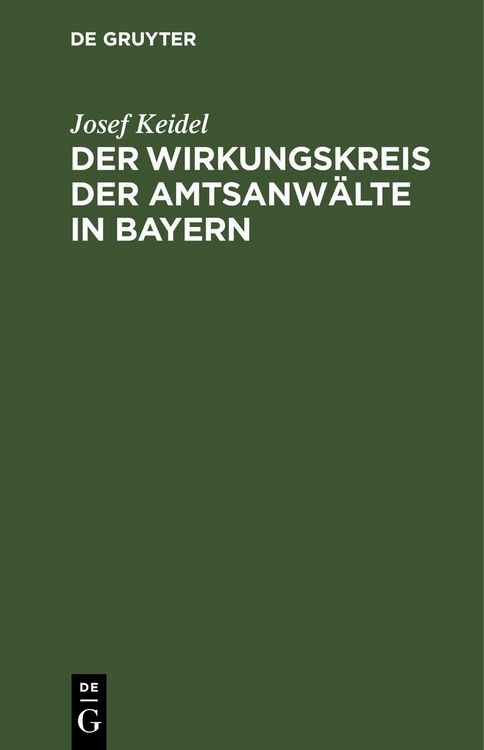 Produktbild: Der Wirkungskreis der Amtsanw&auml;lte in Bayern