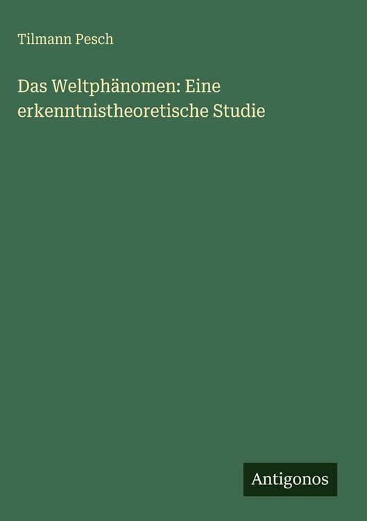Produktbild: Das Weltph&auml;nomen: Eine erkenntnistheoretische Studie