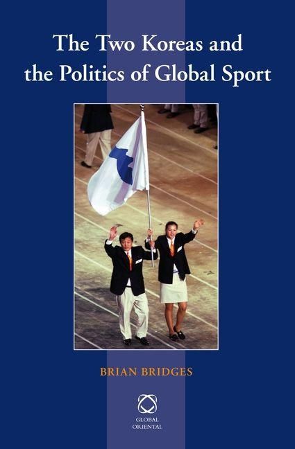 Produktbild: The Two Koreas and the Politics of Global Sport