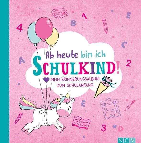Produktbild: Ab heute bin ich Schulkind! Mein Erinnerungsalbum zum Schulanfang