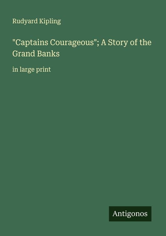 Produktbild: "Captains Courageous"; A Story of the Grand Banks