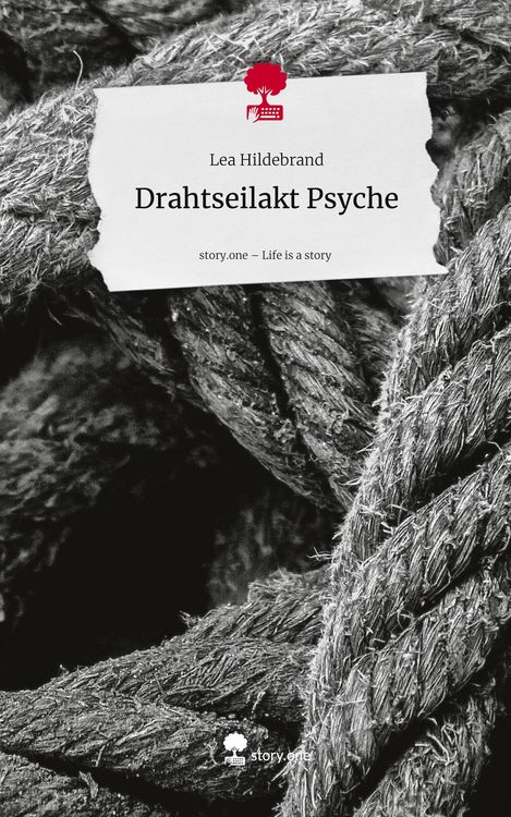 Produktbild: Drahtseilakt Psyche. Life is a Story - story.one