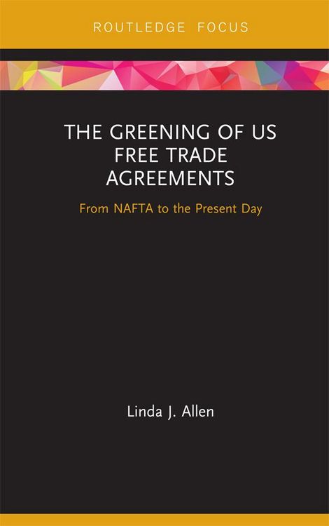 Produktbild: The Greening of US Free Trade Agreements