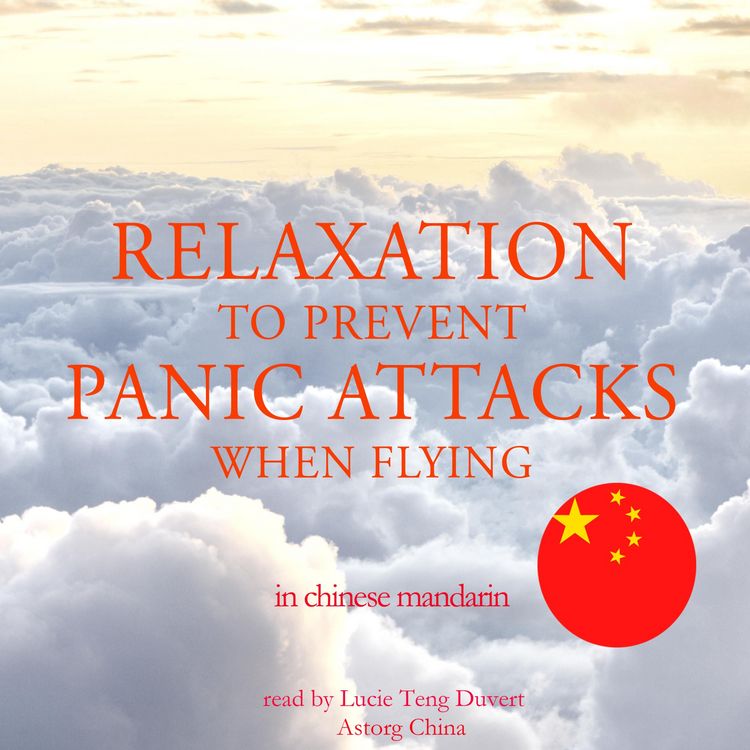 Produktbild: Relaxation to prevent panic attacks when flying in chinese mandarin
