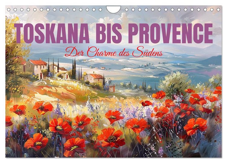 Produktbild: Toskana bis Provence (Wandkalender 2026 DIN A4 quer), CALVENDO Monatskalender