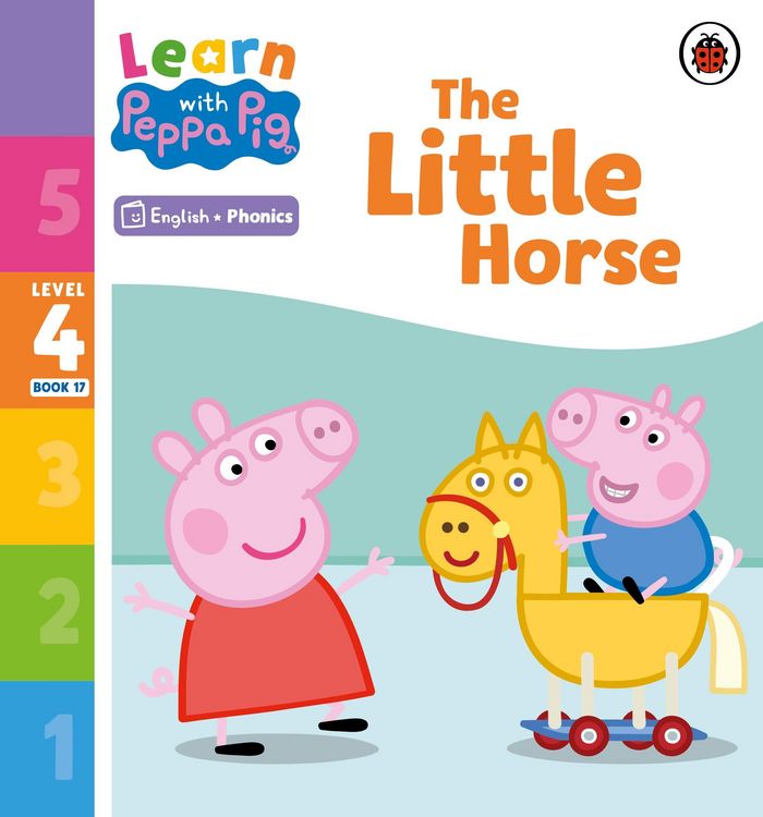 Produktbild: Learn with Peppa Phonics Level 4 Book 17 - The Little Horse (Phonics Reader)