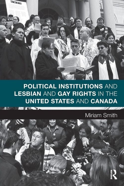 Produktbild: Political Institutions and Lesbian and Gay Rights in the United States and Canada