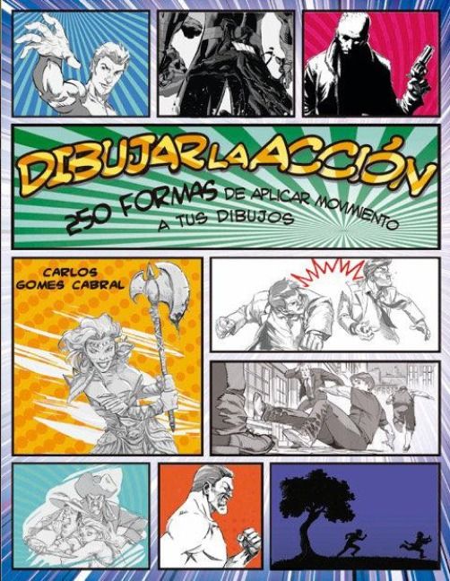 Produktbild: Dibujar la acci&oacute;n : 250 formas de aplicar movimiento a tus dibujos