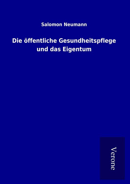 Produktbild: Die &ouml;ffentliche Gesundheitspflege und das Eigentum