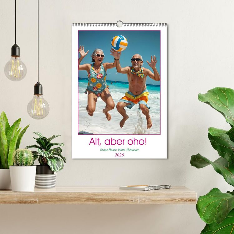 Produktbild: Alt, aber oho - Graue Haare, bunte Abenteuer (Wandkalender 2026 DIN A3 hoch), CALVENDO Monatskalender