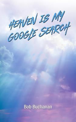 Produktbild: Heaven is My Google Search