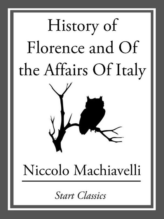 Produktbild: History of Florence and Of the Affairs Of Italy