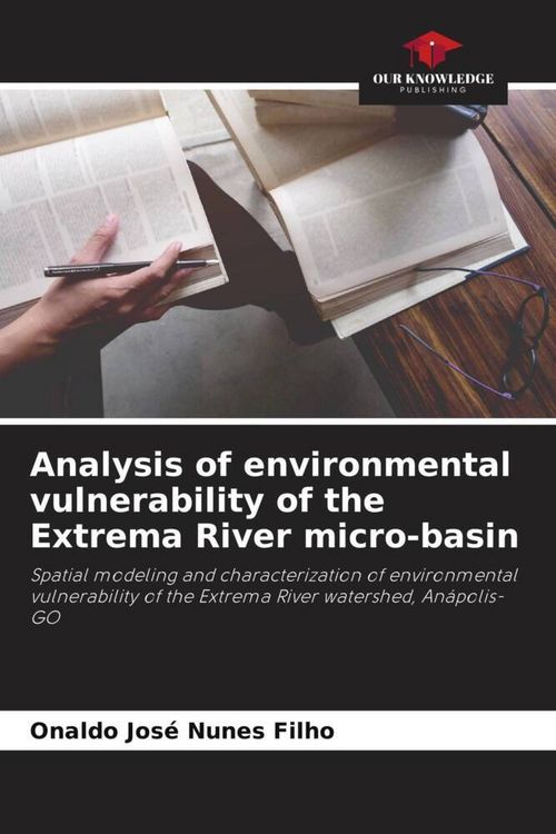 Produktbild: Analysis of environmental vulnerability of the Extrema River micro-basin