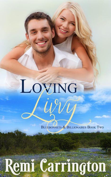 Produktbild: Loving Livvy (Bluebonnets & Billionaires, #2)