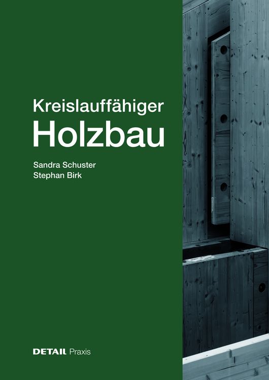 Produktbild: Kreislauff&auml;higer Holzbau