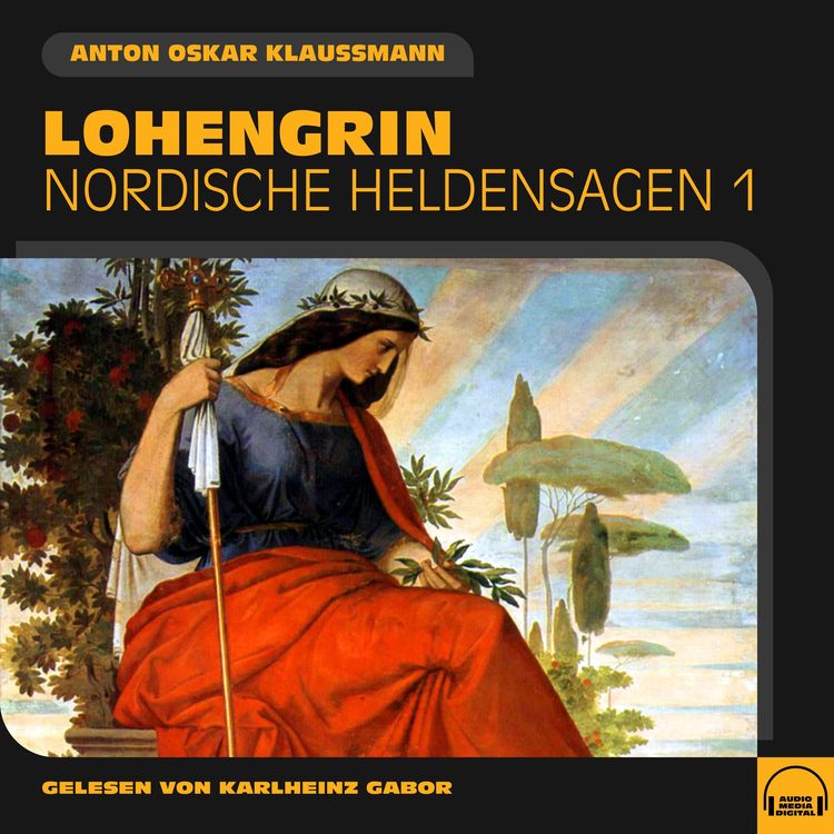 Produktbild: Lohengrin (Nordische Heldensagen, Folge 1)