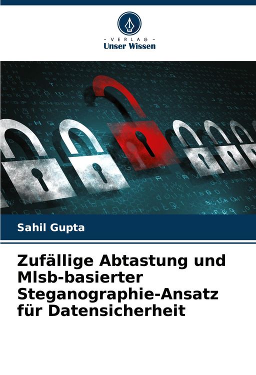 Produktbild: Zuf&auml;llige Abtastung und Mlsb-basierter Steganographie-Ansatz f&uuml;r Datensicherheit