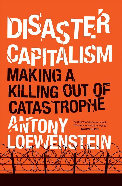 Produktbild: Disaster Capitalism: Making a Killing Out of Catastrophe