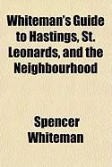 Produktbild: Whiteman's Guide to Hastings, St. Leonards, and the Neighbourhood