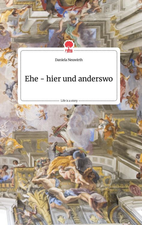 Produktbild: Ehe - hier und anderswo. Life is a Story - story.one