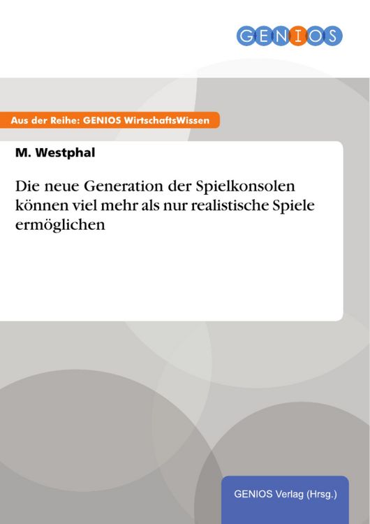 Produktbild: Die neue Generation der Spielkonsolen k&ouml;nnen viel mehr als nur realistische Spiele erm&ouml;glichen