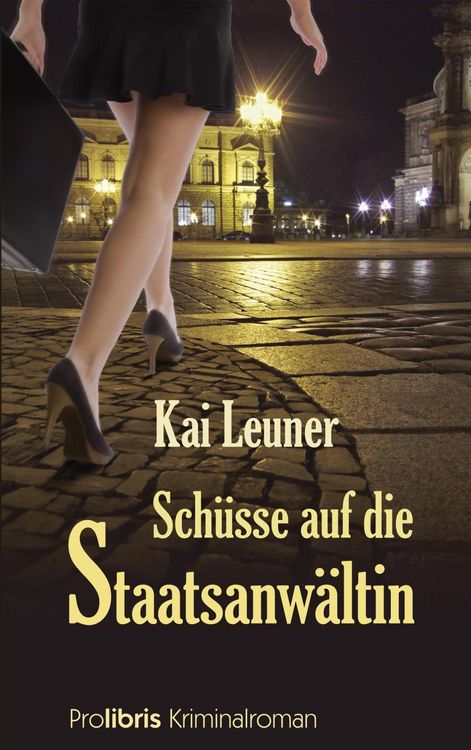 Produktbild: Sch&uuml;sse auf die Staatsanw&auml;ltin