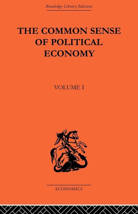 Produktbild: The Commonsense of Political Economy