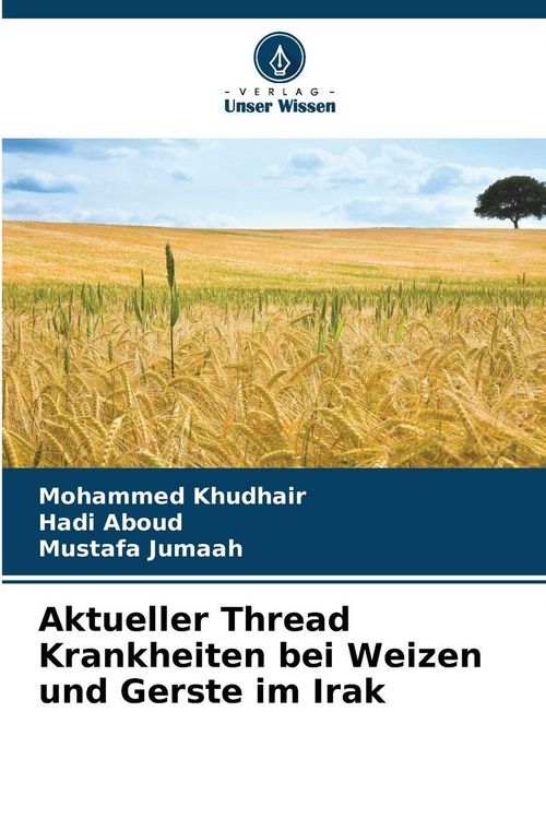 Produktbild: Aktueller Thread Krankheiten bei Weizen und Gerste im Irak