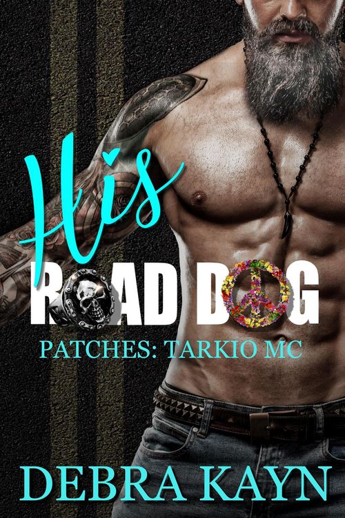 Produktbild: His Road Dog (Patches: Tarkio MC, #1)