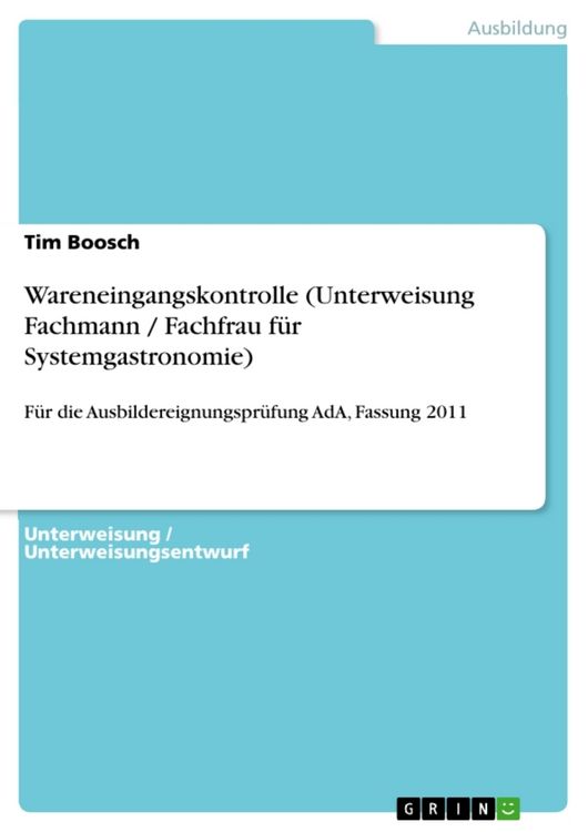 Produktbild: Wareneingangskontrolle (Unterweisung Fachmann / Fachfrau f&uuml;r Systemgastronomie)