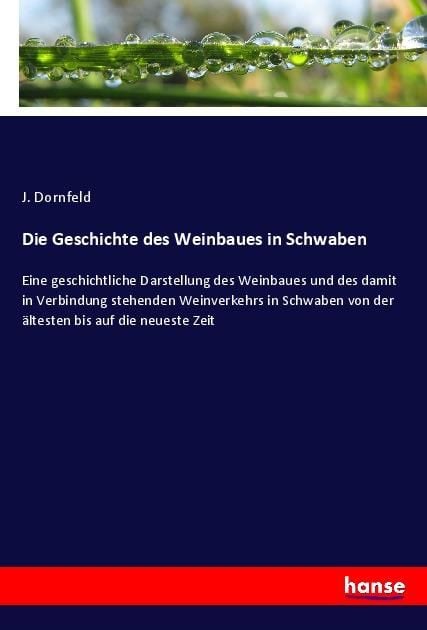 Produktbild: Die Geschichte des Weinbaues in Schwaben