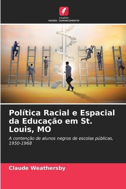 Produktbild: Weathersby, C: Pol&iacute;tica Racial e Espacial da Educa&ccedil;&atilde;o em St.