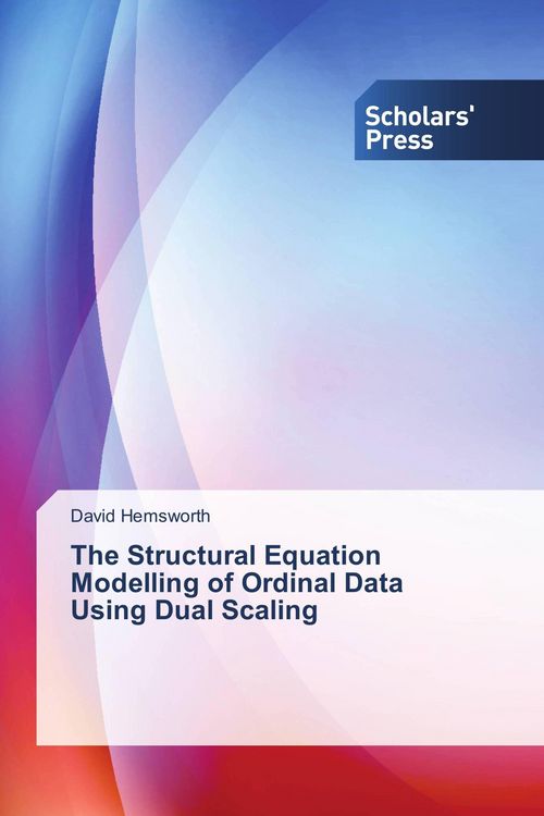 Produktbild: The Structural Equation Modelling of Ordinal Data Using Dual Scaling
