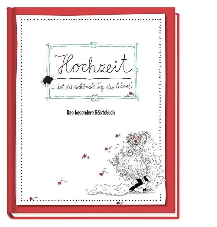 Produktbild: Hochzeit ist der sch&ouml;nste Tag im Leben - Das besondere G&auml;stebuch