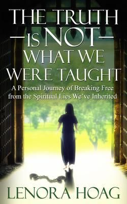 Produktbild: The Truth is NOT What We Were Taught