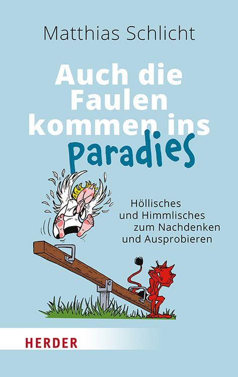 Produktbild: Auch die Faulen kommen ins Paradies